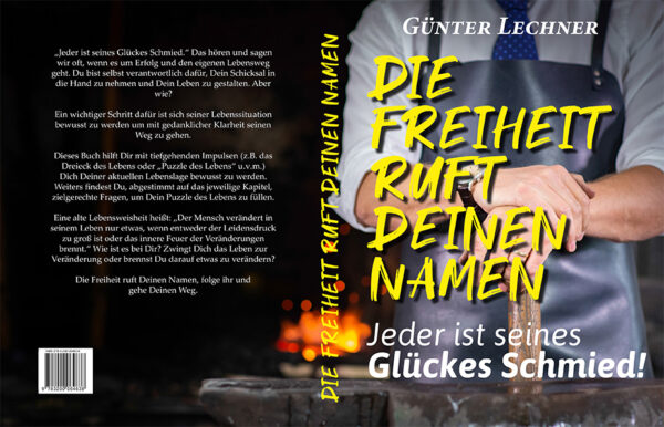 Buch "Die Freiheit ruft Deinen Namen - Jeder ist seines Glückes Schmied" – Bild 2